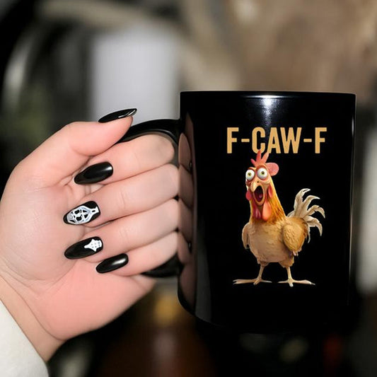 🔥 LAST DAY PROMOTION - 50%OFF 🔥  F-Caw-F Funny Chicken Mug