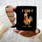 🔥 LAST DAY PROMOTION - 50%OFF 🔥  F-Caw-F Funny Chicken Mug