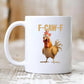 🔥 LAST DAY PROMOTION - 50%OFF 🔥  F-Caw-F Funny Chicken Mug