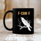 🔥 LAST DAY PROMOTION - 50%OFF 🔥  F-Caw-F Funny Chicken Mug